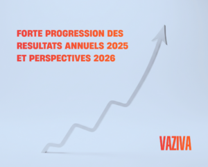 FORTE PROGRESSION DES RESULTATS ANNUELS 2025